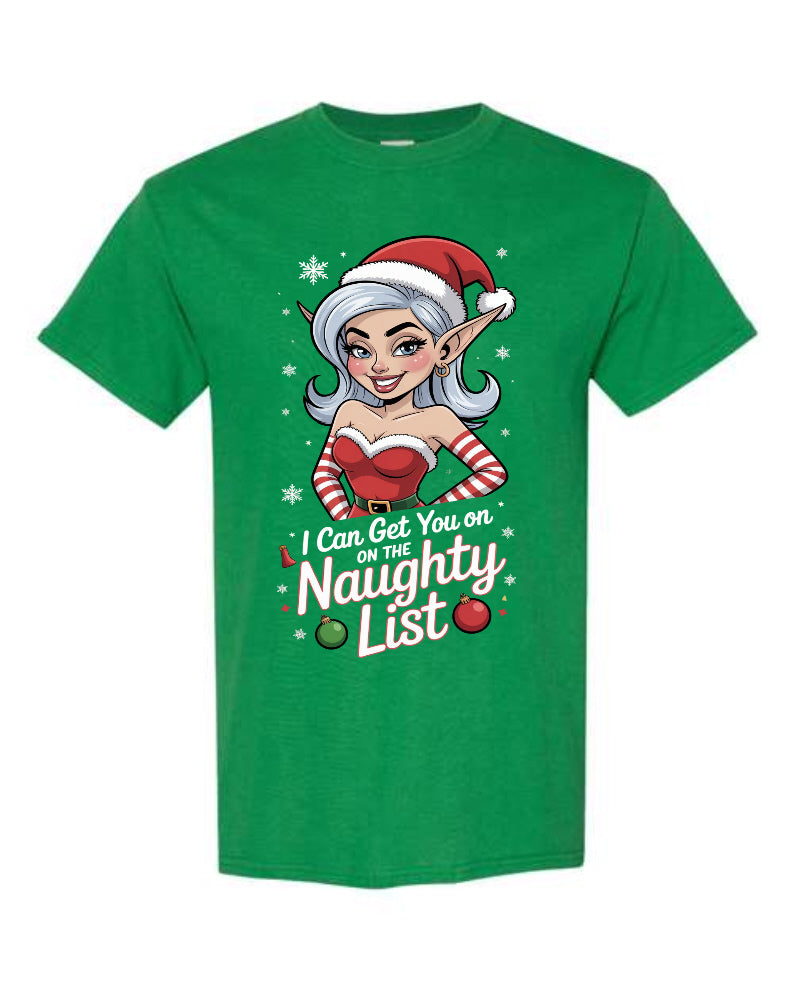 I Can Get You on the Naughty List Christmas T-Shirt in green with sassy silver-haired elf in Santa hat and bold holiday script typography
