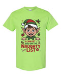 I Can Get You on the Naughty List Elf Christmas T-Shirt in lime green with cartoon male elf and bold red green holiday typography