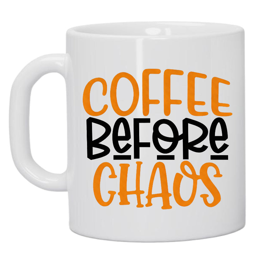 Coffee Before Chaos 11oz Ceramic Coffee Mug