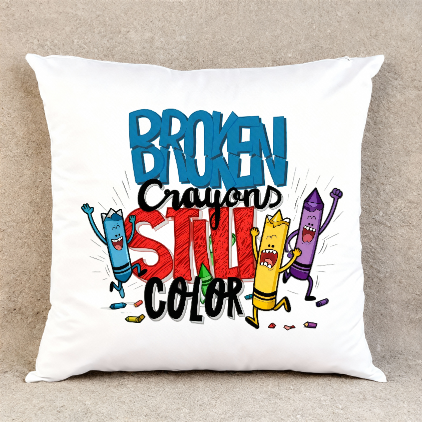 Broken Crayons Still Color - Throw Pillow Cover