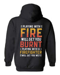 Playing With Fire Firefighter Hoodie in black with bold orange and gold typography back print