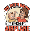 We Both Know That is Not an Airplane - Bib