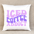 Iced Coffee Addict - Throw Pillow Cover