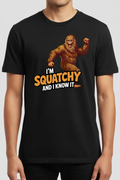 I'm Squatchy and I Know It T-Shirt Mockup