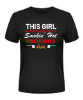 This Girl is Protected by a Smokin' Hot Firefighter T-Shirt in black with bold white and red typography and flame accents