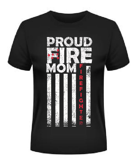 Proud Fire Mom T-Shirt in black with distressed American flag stripes and bold white red typography