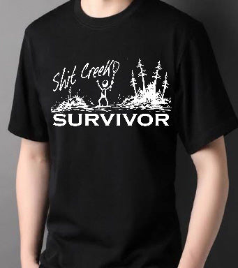 Sh*t Creek Survivor - T-Shirt